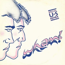 Wham Rap! (Enjoy What You Do) (Special U.S. remix)