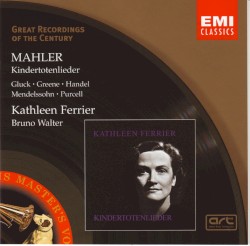 Mahler: Kindertotenlieder / Gluck / Greene / Handel / Mendelssohn / Purcell