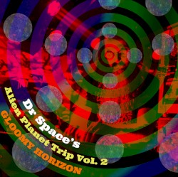 Alien Planet Trip Vol 2- Gloomy Horizon