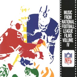 Music From National Football League Films Volume IV
