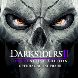 Darksiders II Deathinitive Edition Soundtrack