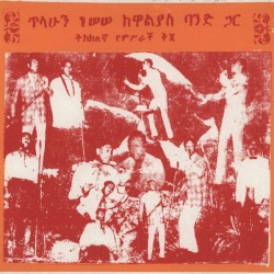 Tilahoun Gèssèssè With the Walias Band