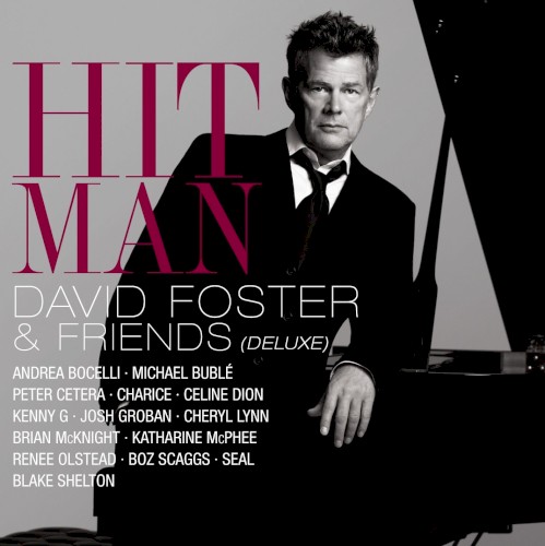 Hit Man: David Foster & Friends (Deluxe)