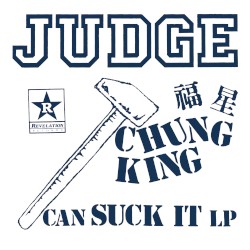 Chung King Can Suck It