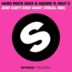 Just Can't Stay Away (vocal mix)