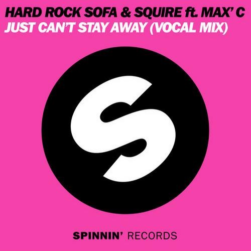 Just Can't Stay Away (vocal mix)