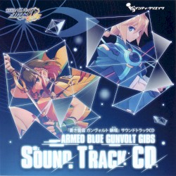 蒼き雷霆ガンヴォルト鎖環 サウンドトラック CD