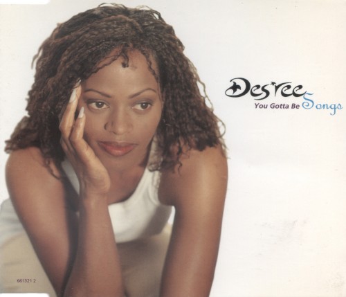 You Gotta Be - Songs