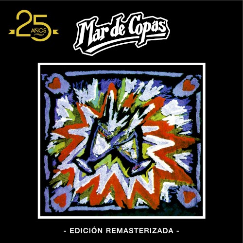 Mar de Copas: 25 Años