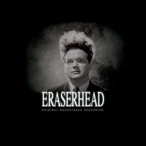 Eraserhead: Original Soundtrack Recording