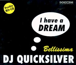 Bellissima / I Have A Dream