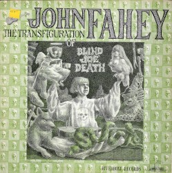 Volume 5 – The Transfiguration of Blind Joe Death