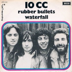 Rubber Bullets / Waterfall