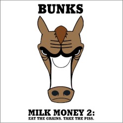 Milk Money 2: Eat The Grains. Take The Piss.