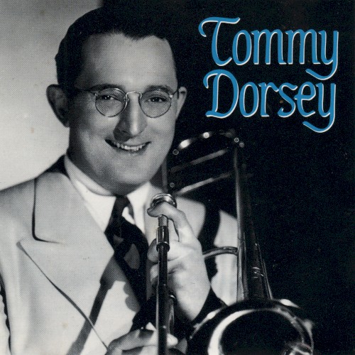 The Great Tommy Dorsey