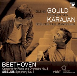 Beethoven: Piano Concerto no. 3 / Sibelius: Symphony no. 5