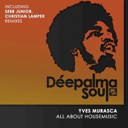 All About Housemusic (Sebb Junior, Christian Lamper Remixes)