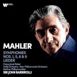 Mahler: Symphonies Nos. 1, 5, 6, 9 & Lieder (Remastered)