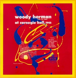 Woody Herman And The Herd At Carnegie Hall