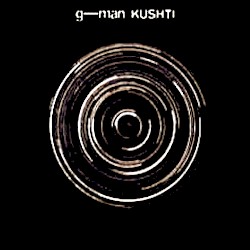 Kushti "Unmixed"