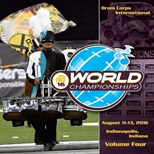 2016 Drum Corps International World Championships, Vol. Four
