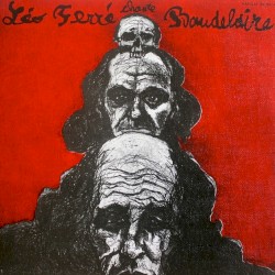 Léo Ferré chante Baudelaire