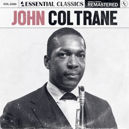 Essential Classics, Vol. 280: John Coltrane