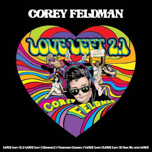 Love Left 2.1: Love Left (Remixed) / Coreyoke Cabaret / Love Lost /Love Left 2: Arm Me with Love