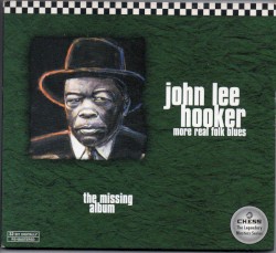 More Real Folk Blues: The Missing Album