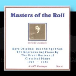 Early Recordings by the Composer: The Condon Collection: Granados