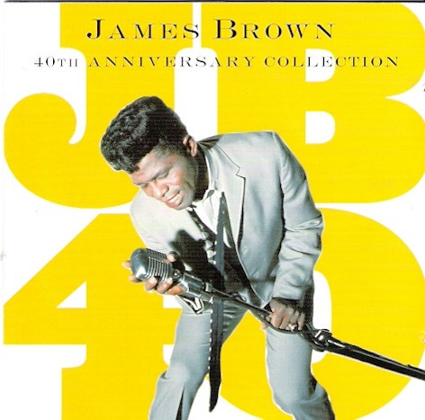 JB40 James Brown 40th Anniversary Collection