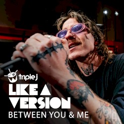 Between You and Me covers Smash Mouth's 'All Star' for Like A Version