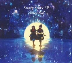 Starry Story EP / Gothic×Luck [初回限定盤]