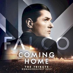 Falco Coming Home - The Tribute Donauinselfest 2017