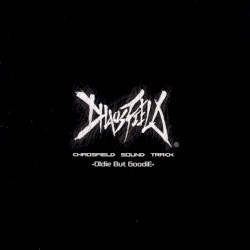 CHAOSFIELD SOUND TRACK -Oldie But GoodiE-