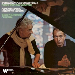 Rachmaninov: Piano Concerto no. 2 / Franck: Symphonic Variations for Piano and Orchestra