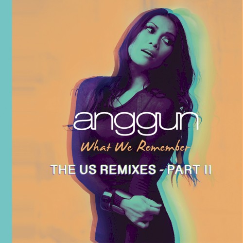 What We Remember (THE US REMIXES PART II)