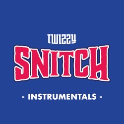 Snitch (Instrumentals)