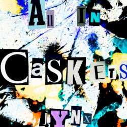All in Caskets (MC Version)