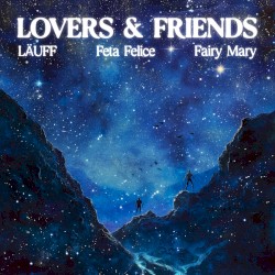 Lovers & Friends (extended mix)