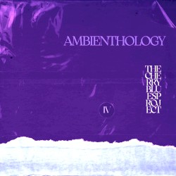 Ambienthology, Vol. 4 (Complete Edition)