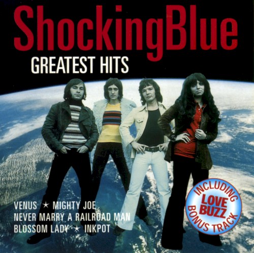 Greatest Hits Of Shocking Blue