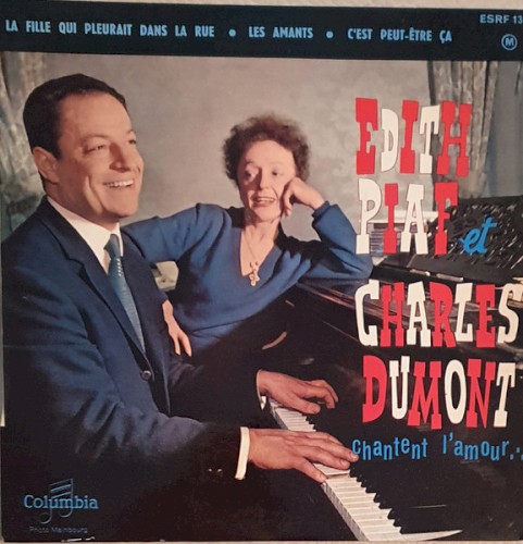 Édith Piaf & Charles Dumont chantent l’amour