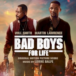 Bad Boys for Life (Original Motion Picture Score)