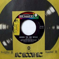 Born to Be Wild / Everybody's Next One