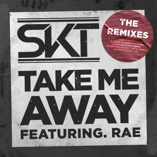 Take Me Away (Remixes)
