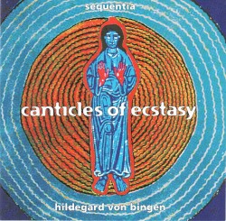 Hildegard von Bingen: Canticles of Ecstasy