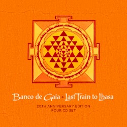 Last Train to Lhasa (20th Anniversary Edition)
