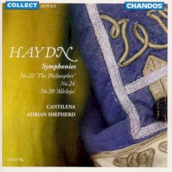 Symphonies: No. 22 "The Philosopher" / No. 24 / No. 30 "Alleluja"