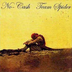 No Cash - Team Spider Split-CD